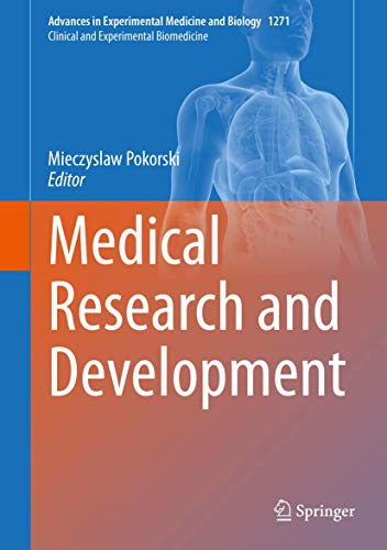 Medical Research and Development (Advances in Experimental Medicine and Biology, 1271, Band 1271)