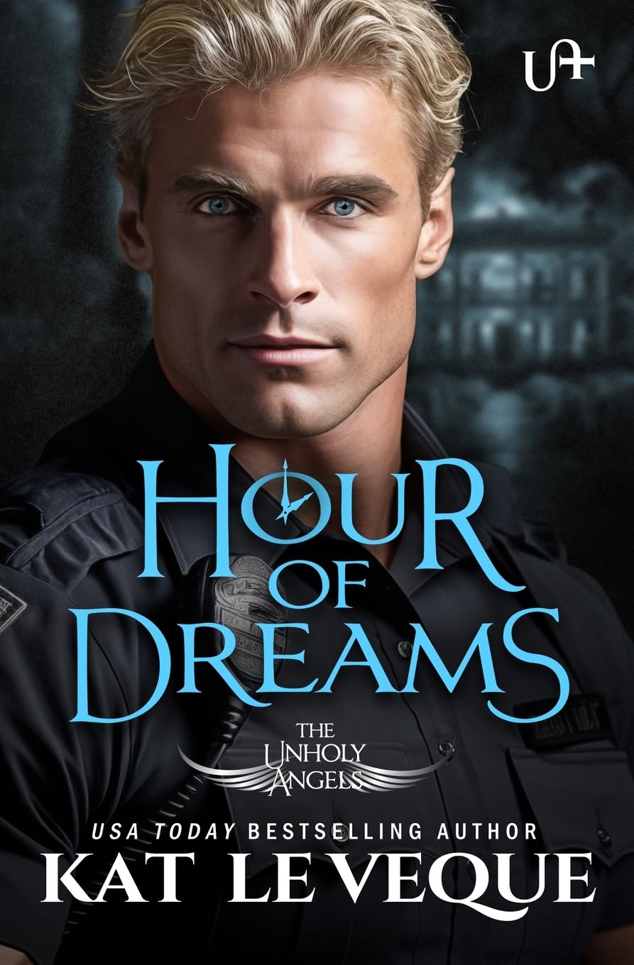 Hour of Dreams (The Unholy Angels, Band 3)