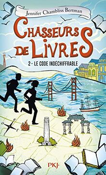 Chasseurs de livres. Vol. 2. Le code indéchiffrable