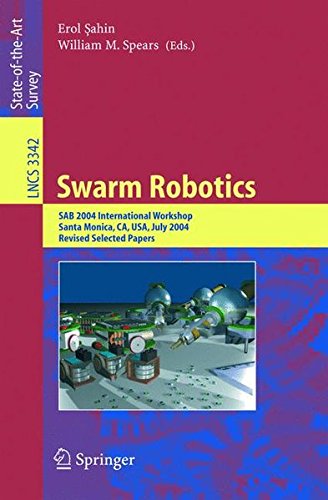 Swarm Robotics: SAB 2004 International Workshop Santa Monica, CA, USA, July 17, 2004 Revised Selected Papers (Lecture Notes in Computer Science)