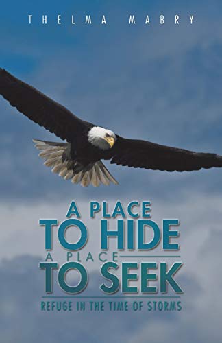 A Place to Hide a Place to Seek: Refuge In The Time of Storms