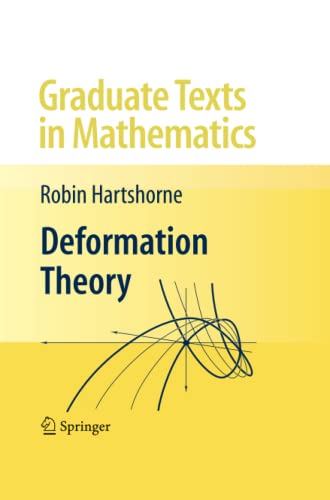 Deformation Theory (Graduate Texts in Mathematics, Band 257)