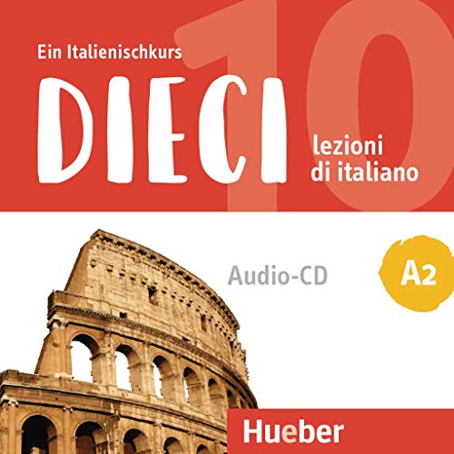 Naddeo, Ciro Massimo Dieci A2, Lezioni Di Italiano.Ein Italienischkurs / 1 Audio-Cd