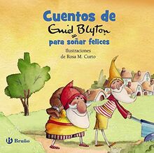 Cuentos de Enid Blyton para soñar felices (Castellano - A PARTIR DE 3 AÑOS - CUENTOS - Cuentos cortos)