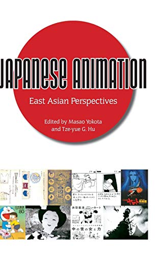 Japanese Animation: East Asian Perspectives