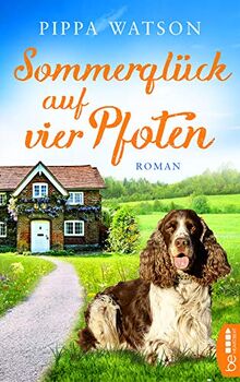 Sommerglück auf vier Pfoten: Roman