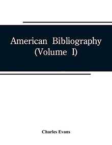 American bibliography: a chronological dictionary of all books, pamphlets and periodical publications printed in the United States of America from the ... 1820 ;with bibliographical and biographical