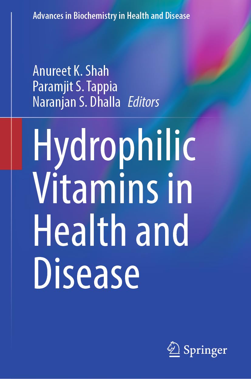 Hydrophilic Vitamins in Health and Disease (Advances in Biochemistry in Health and Disease, 29, Band 29)