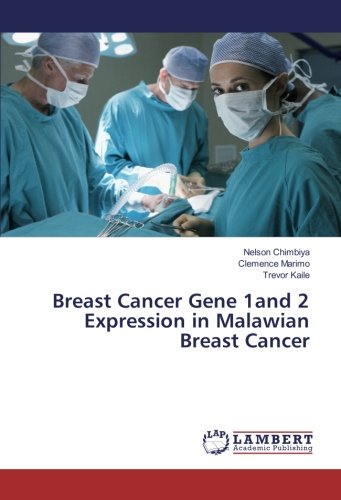 Breast Cancer Gene 1and 2 Expression in Malawian Breast Cancer
