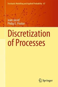 Discretization of Processes (Stochastic Modelling and Applied Probability)