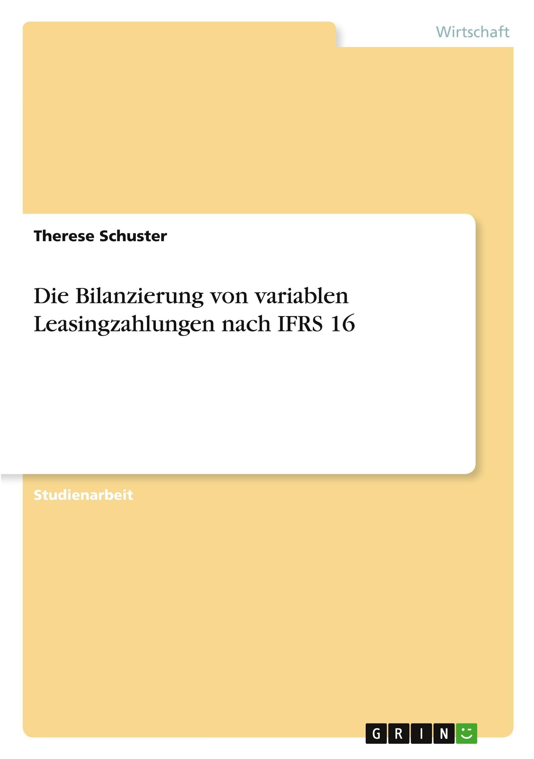 Die Bilanzierung von variablen Leasingzahlungen nach IFRS 16