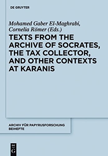 Texts from the Archive of Socrates, the Tax Collector, and Other Contexts at Karanis: P. Cair. Mich. II (Archiv für Papyrusforschung und verwandte Gebiete - Beihefte, Band 35)