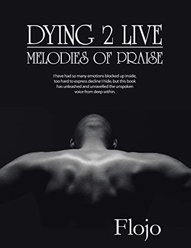 Dying 2 Live: Melodies of Praise