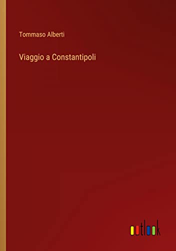 Viaggio a Constantipoli
