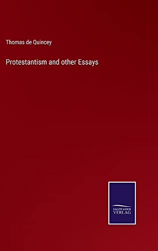 Protestantism and other Essays