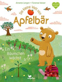 Die kleine Welt von Apfelbär - Ein Bäumchen wächst: Ein Pappbilderbuch für Kinder ab 2 Jahren