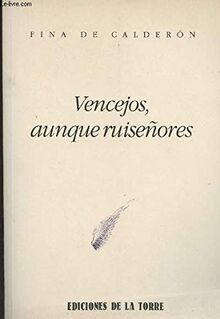 Vencejos, aunque ruiseñores (Biblioteca de Nuestro Mundo, Varios, Band 5)