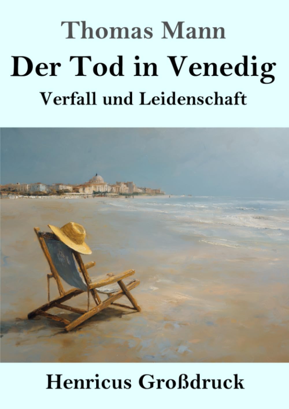 Der Tod in Venedig (Großdruck): Verfall und Leidenschaft