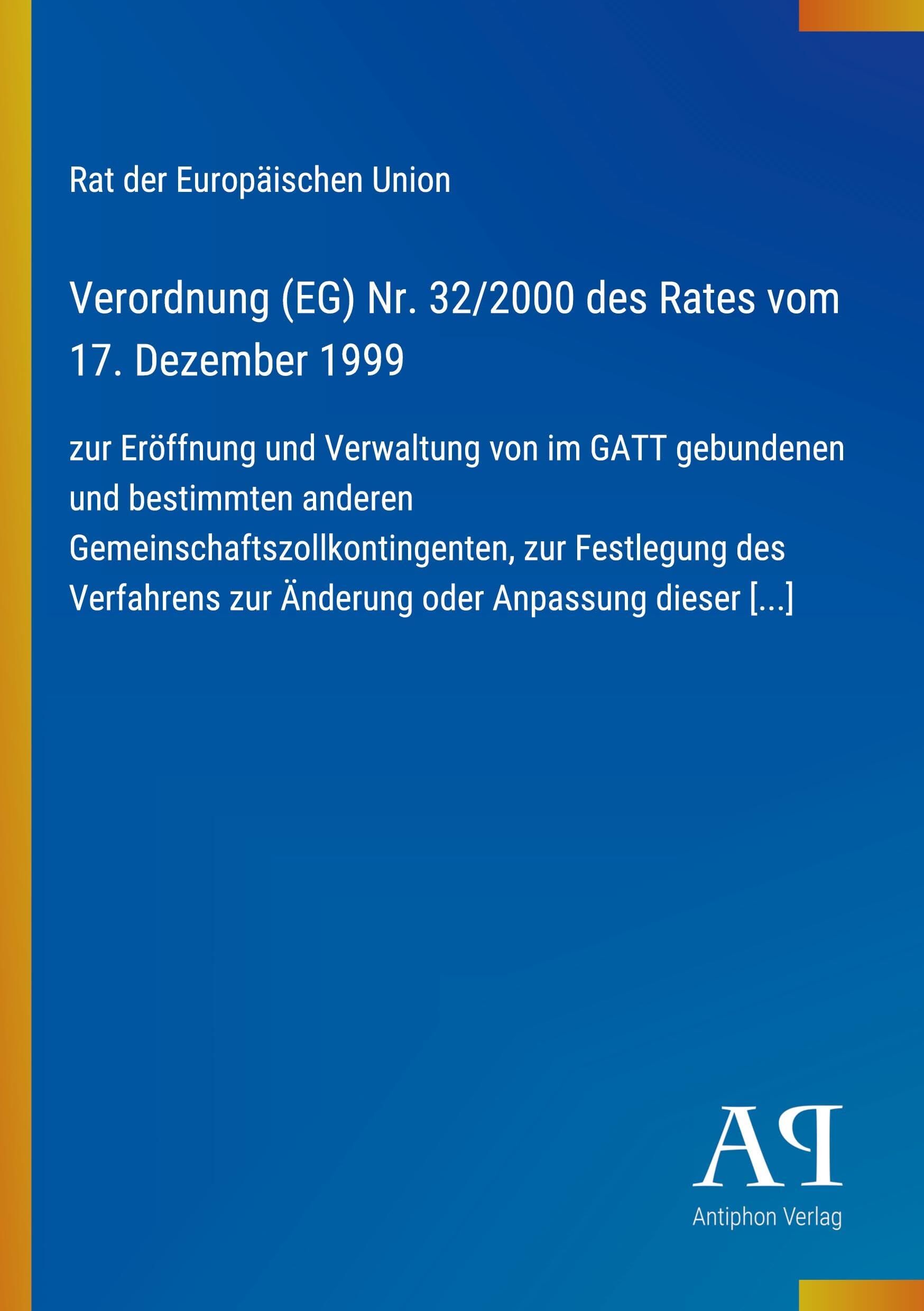 Verordnung (EG) Nr. 32/2000 des Rates vom 17. Dezember 1999