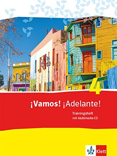 ¡Vamos! ¡Adelante! 4: Trainingsheft mit CD 4. Lernjahr (¡Vamos! ¡Adelante! Spanisch als 2. Fremdsprache. Ausgabe ab 2014)