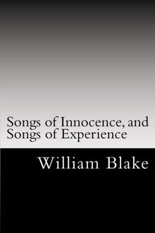 Songs of Innocence, and Songs of Experience