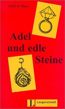 Adel und edle Steine (Stufe 1) (Felix & Theo)