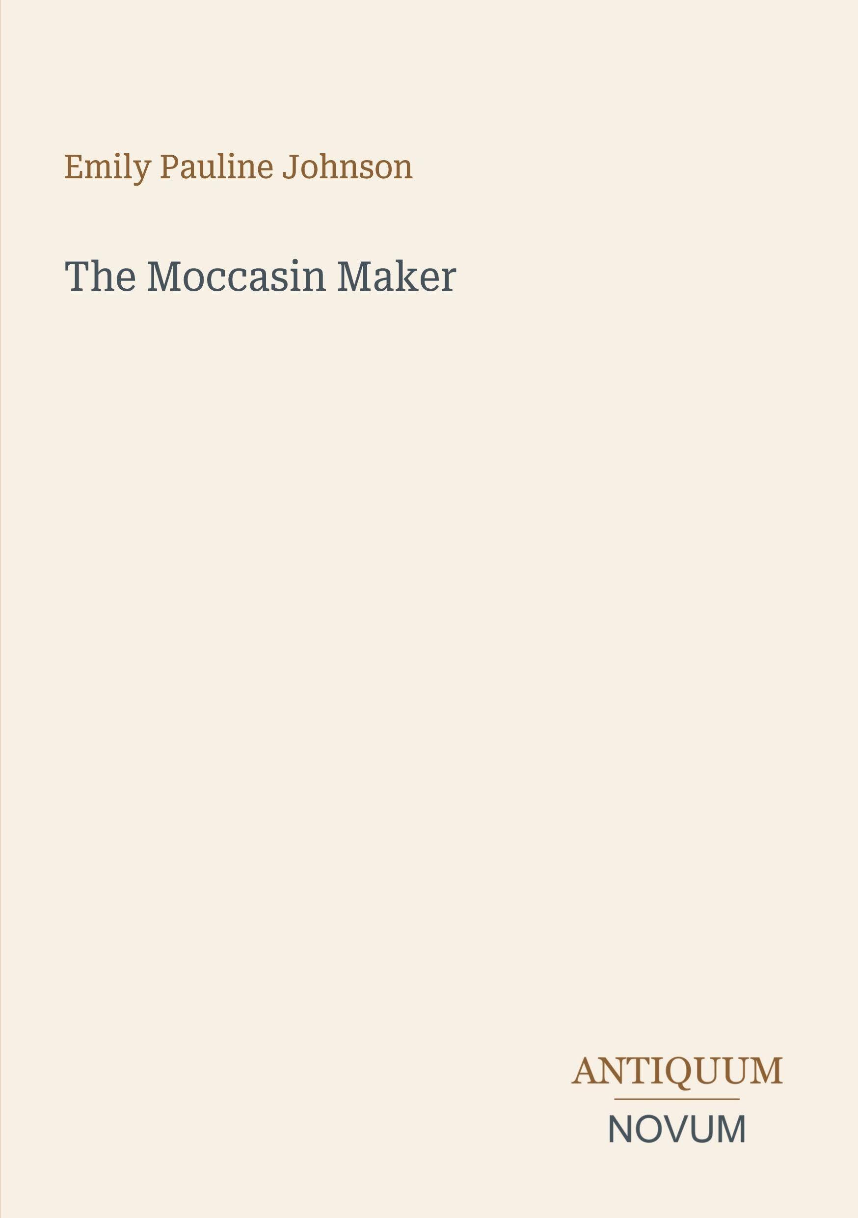 The Moccasin Maker