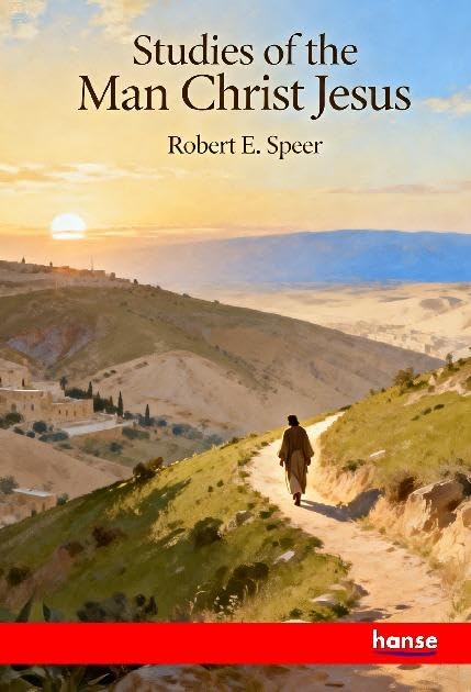 Studies of the Man Christ Jesus: DE
