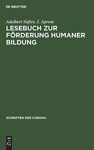 Lesebuch zur Förderung Humaner Bildung (Schriften der Corona)