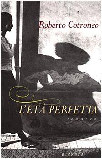 L' eta perfetta