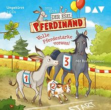 Der Esel Pferdinand - Teil 3: Volle Pferdestärke voraus!: Ungekürzte Lesung mit Boris Aljinovic (2 CDs)