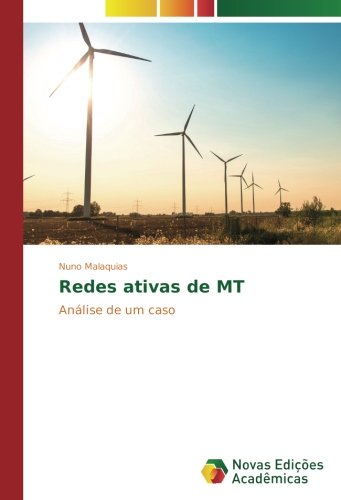 Redes ativas de MT: Análise de um caso