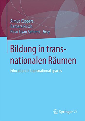 Bildung in transnationalen Räumen: Education in transnational spaces