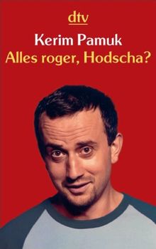 Alles roger, Hodscha?