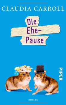 Die Ehe-Pause: Roman