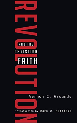 Revolution and the Christian Faith: An Evangelical Perspective