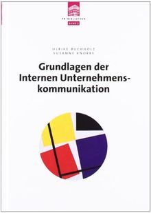 Grundlagen der internen Unternehmenskommunikation