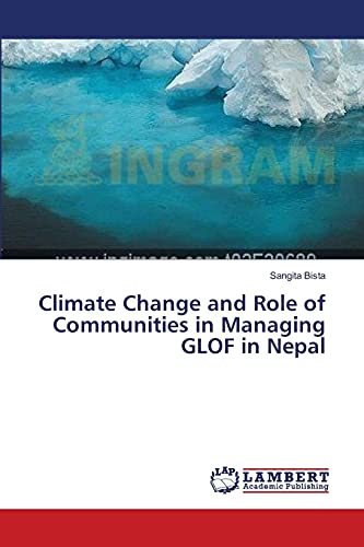 Climate Change and Role of Communities in Managing GLOF in Nepal
