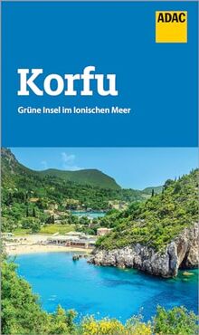 ADAC Reiseführer Korfu Lefkada Ithaka Kefalonia Zakynthos: Der Kompakte mit den ADAC Top Tipps und cleveren Klappenkarten