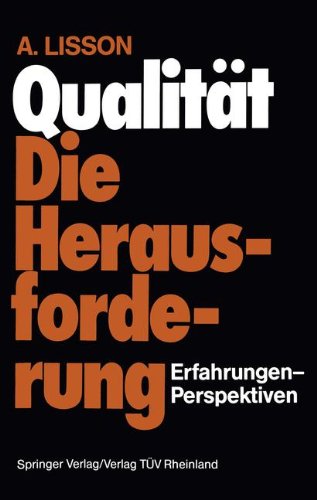 Qualität Die Herausforderung: Erfahrungen-Perspektiven (German Edition)