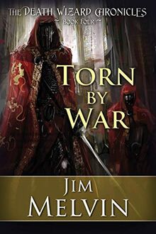 Torn By War: The Death Wizard Chronicles