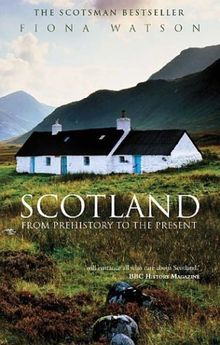 Scotland: From Prehistory to the Present