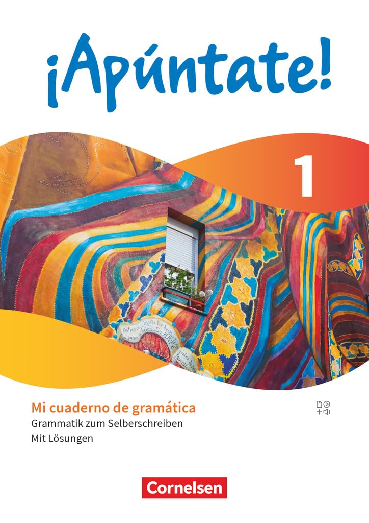 ¡Apúntate! - Spanisch als 2. Fremdsprache - Ausgabe 2024 - Band 1: Mi cuaderno de gramática - Grammatik zum Selberschreiben - Mit Erklärfilmen und Lösungen