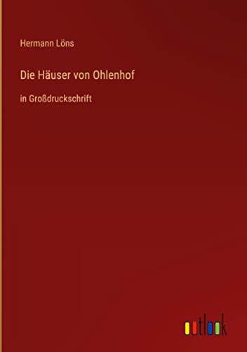 Die Häuser von Ohlenhof: in Großdruckschrift