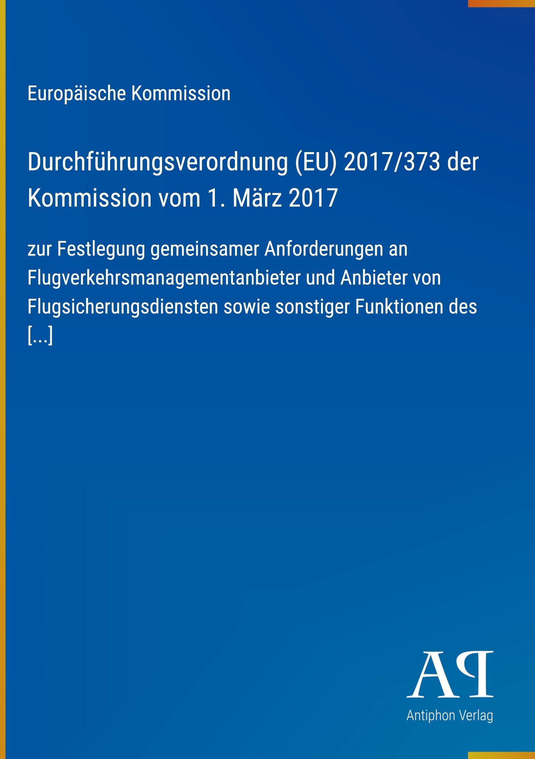 Durchführungsverordnung (EU) 2017/373 der Kommission vom 1. März 2017