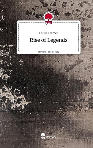 Rise of Legends. Life is a Story - story.one