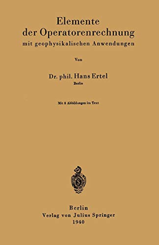 Elemente der Operatorenrechnung mit Geophysikalischen Anwendungen