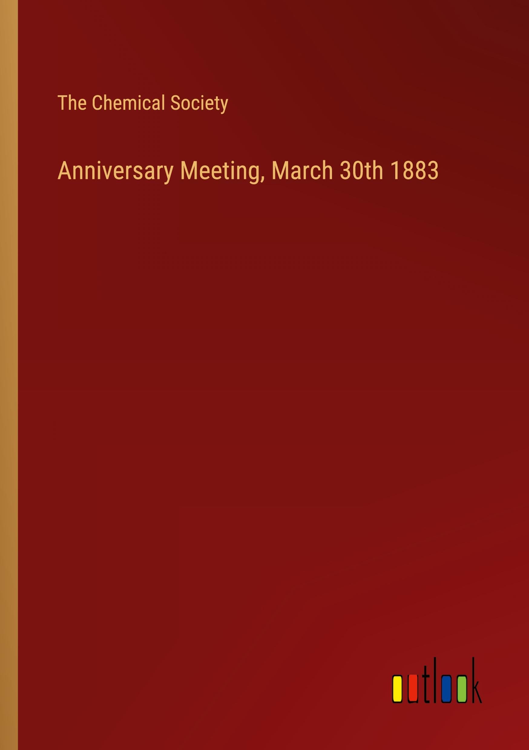 Anniversary Meeting, March 30th 1883