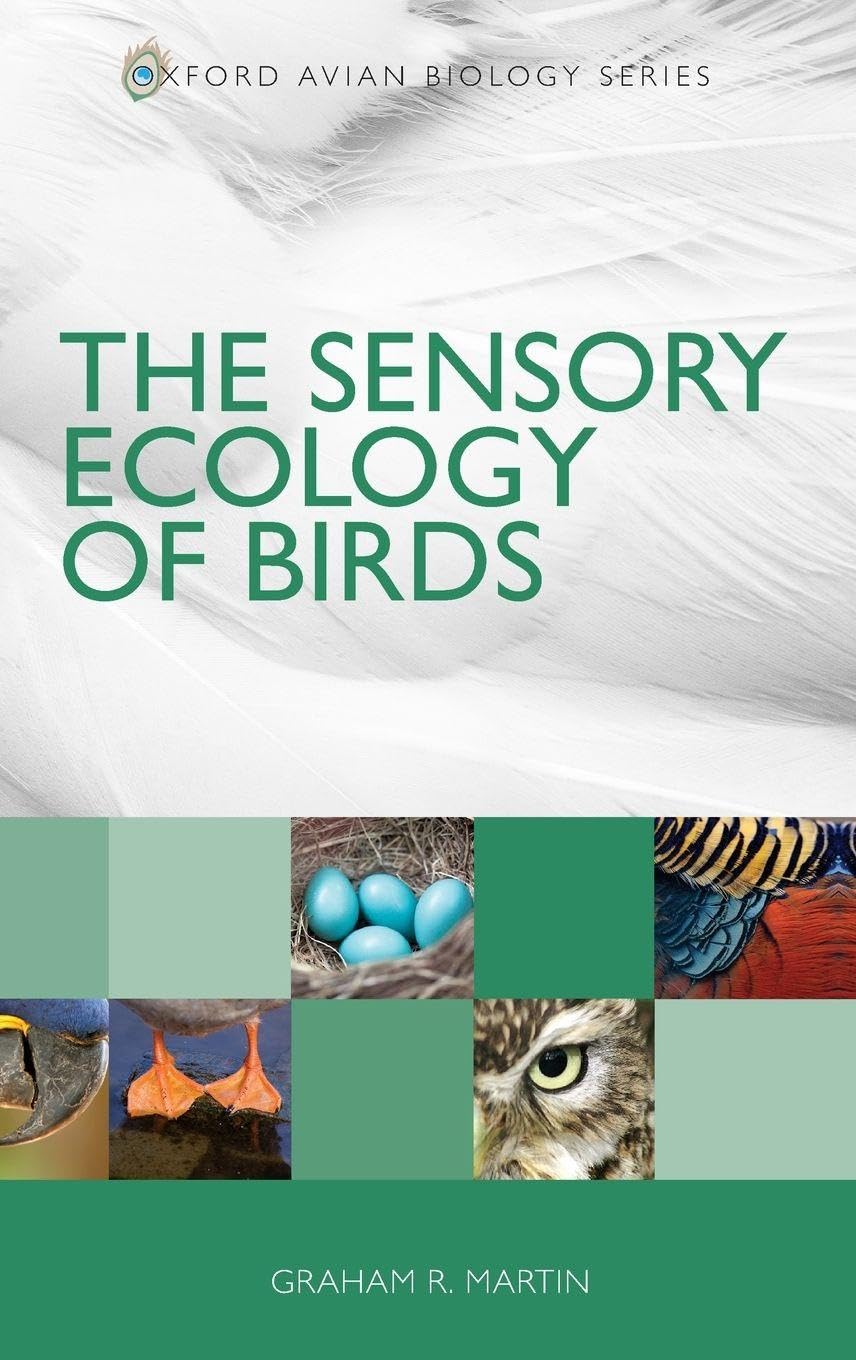 SENSORY ECOLOGY OF BIRDS OAVB C (Oxford Avian Biology, 3, Band 3)