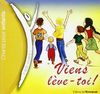 Chanter Dieu avec les Enfants : Viens Leve-Toi ! - CD